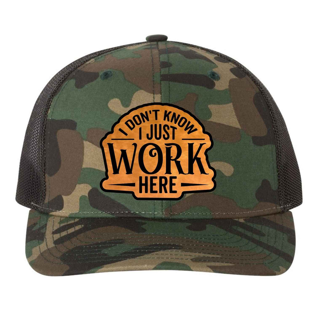 I Don't Know, I Just Work Here Patch Hat