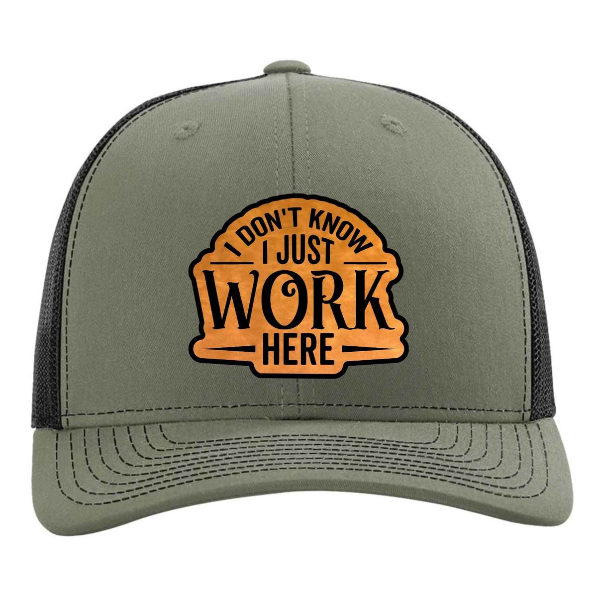 I Don't Know, I Just Work Here Patch Hat