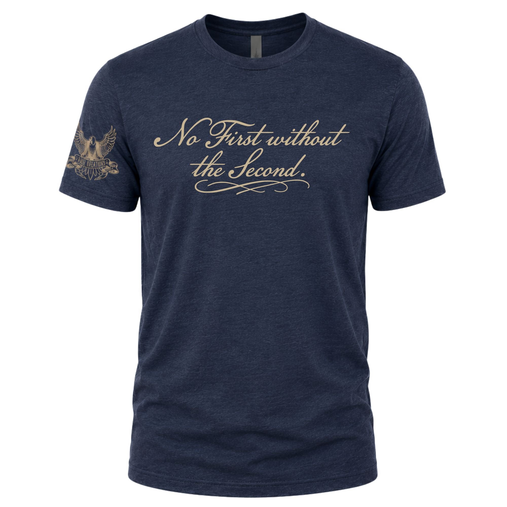 No First without the Second T-Shirt