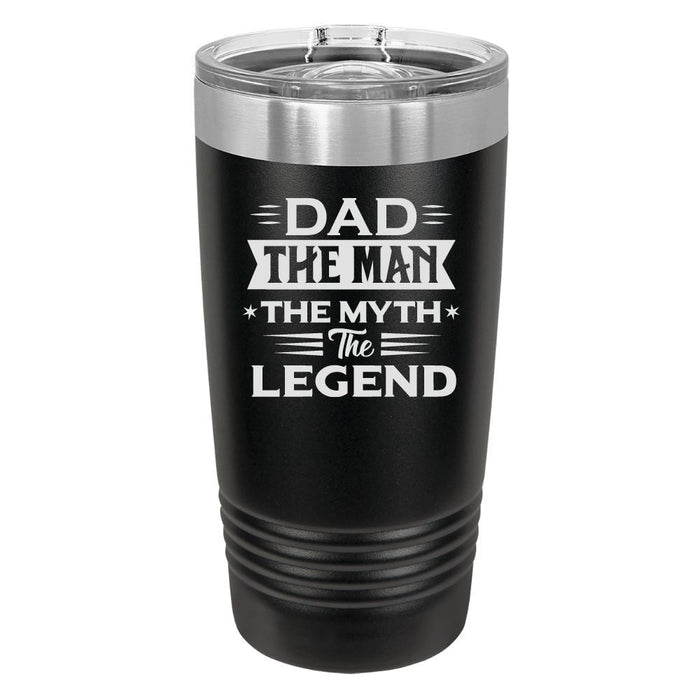 Dad The Man The Myth The Legend Custom Tumbler - Base Kreations