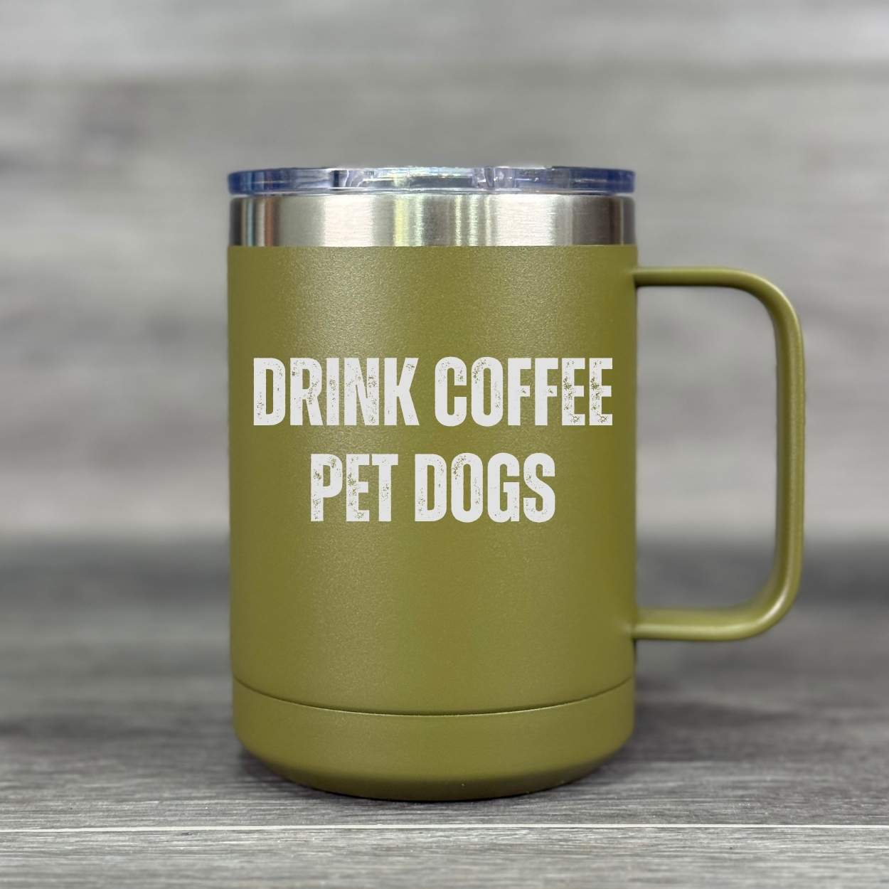 Drink Coffee. Pet Dogs. – Insulated Mug - Base Kreations