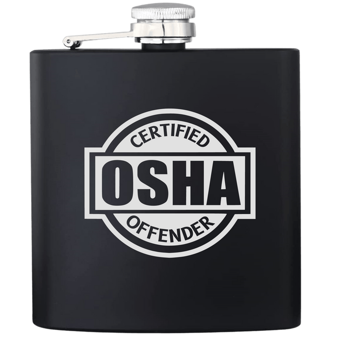 Certified OSHA Offender Flask - Base Kreations
