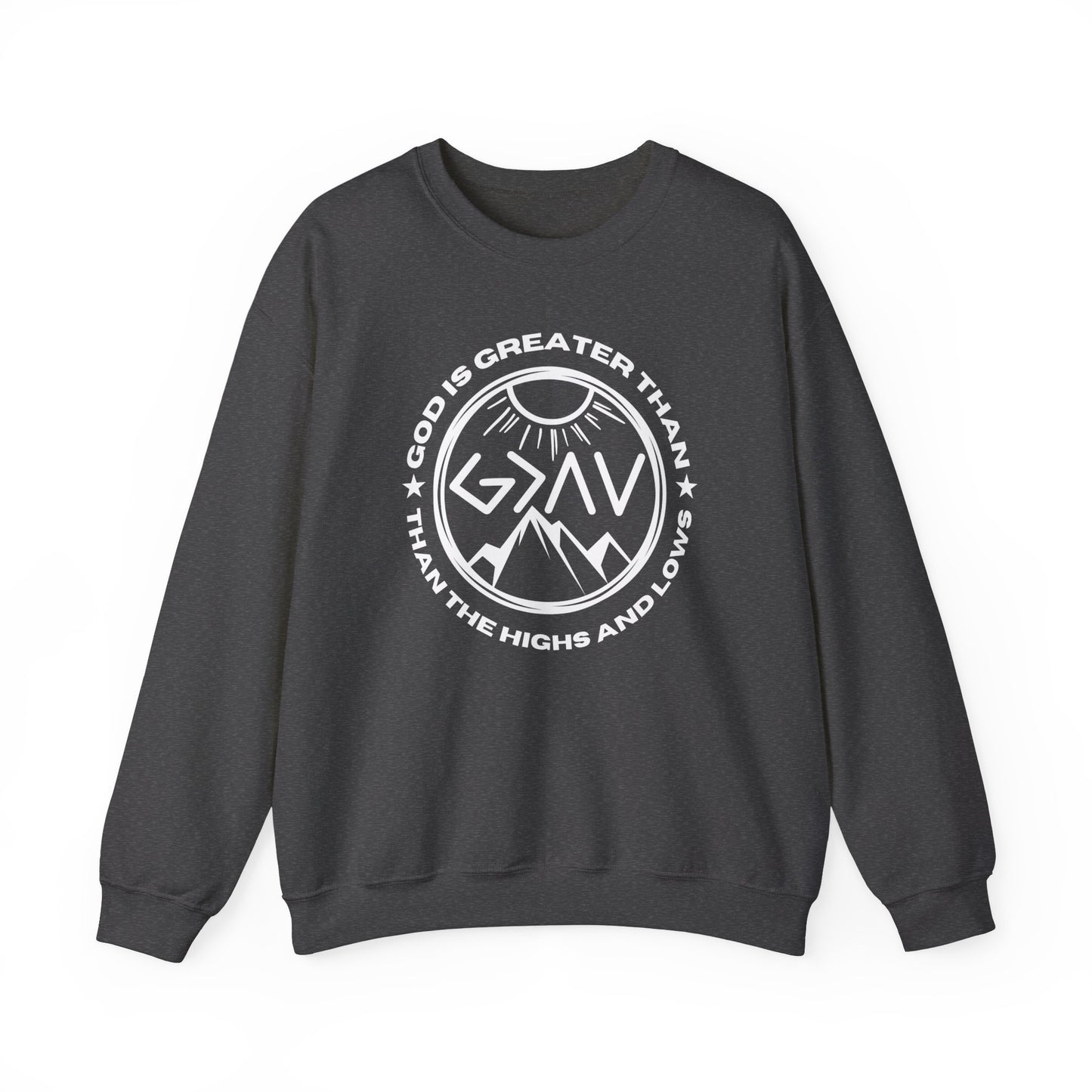 God Is Greater Than The Highs and Lows Crewneck Sweatshirt