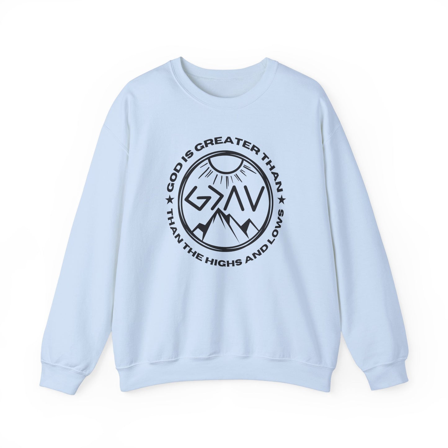 God Is Greater Than The Highs and Lows Crewneck Sweatshirt