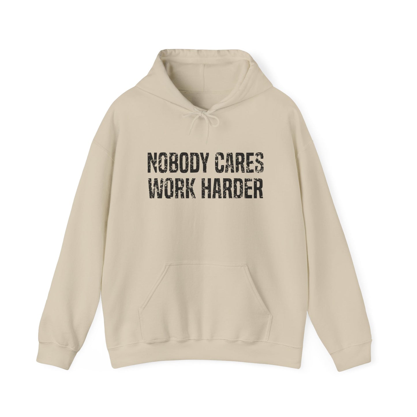 Nobody Cares Work Harder Heavy Blend™ Hooded Sweatshirt