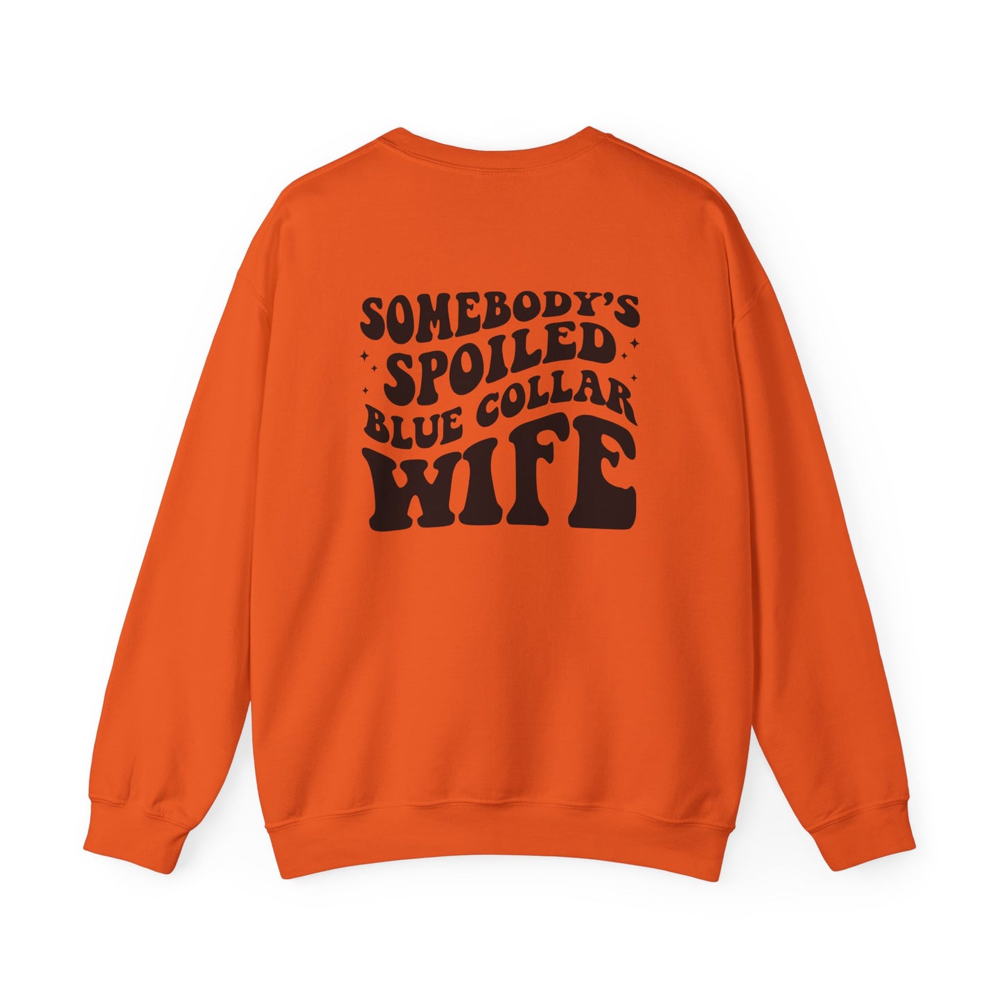 Somebody's Spoiled Blue Collar Wife Crewneck Sweatshirt