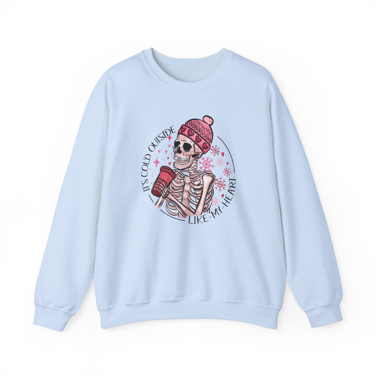 It's Cold Outside Like My Heart Crewneck Sweatshirt