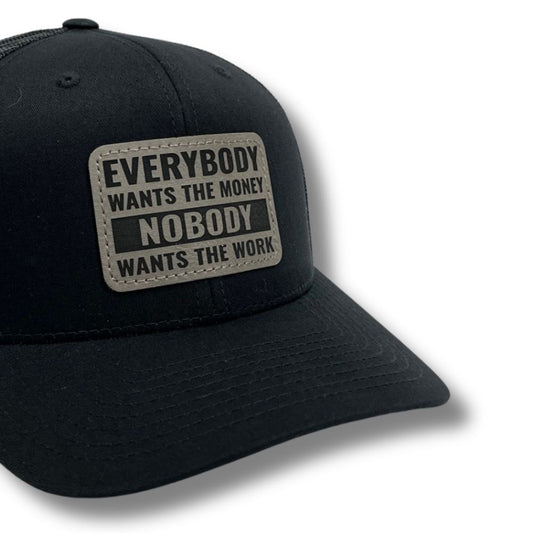 Everybody Wants The Money, Nobody Wants The Work Patch Hat Richardson 112 blue collar apparel FLEXFIT fitted hat
