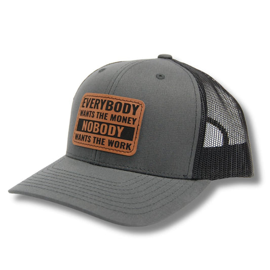 Everybody Wants The Money, Nobody Wants The Work Patch Hat Richardson 112 blue collar apparel