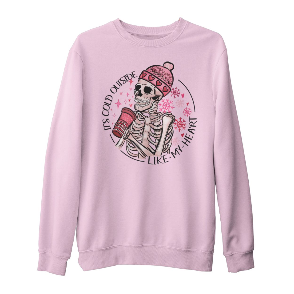 It's Cold Outside Like My Heart Crewneck Sweatshirt light pink funny sarcastic winter gifts for her