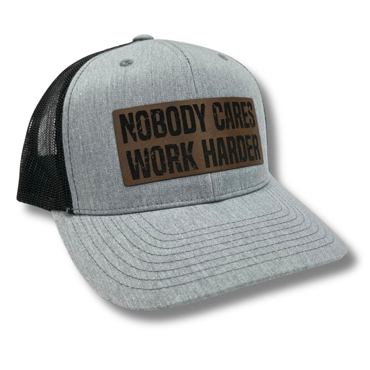 Nobody Cares Work Harder Patch Trucker Hat Motivational hat