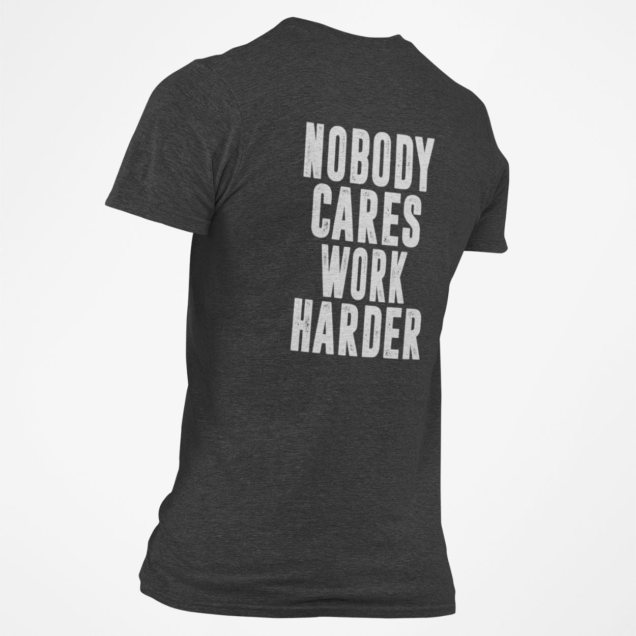 Nobody Cares Work Harder T-Shirt Blue Collar Tee