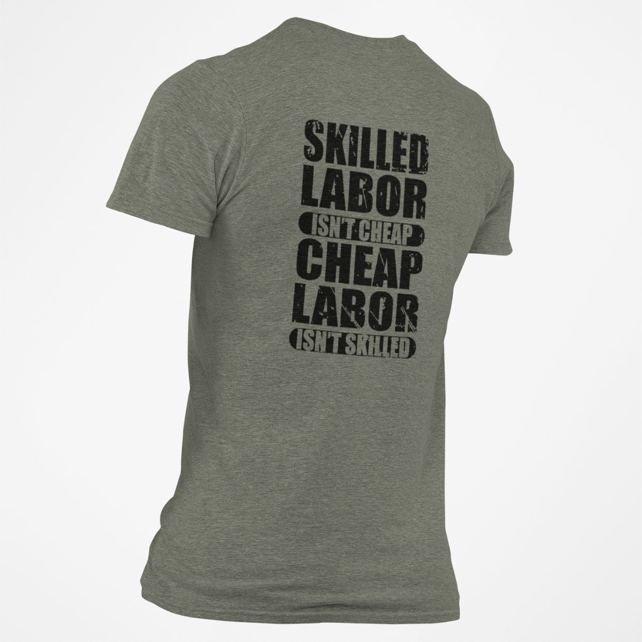 Skilled Labor isn't Cheap Cheap Labor isn't Skilled T- Blue Collar tee