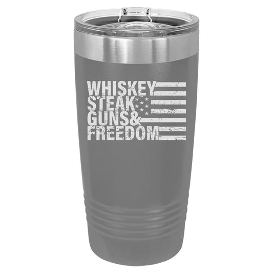 Whiskey Steak Guns & Freedom Laser Engraved Custom Tumbler