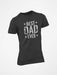 Best Dad Ever T-Shirt - Base Kreations