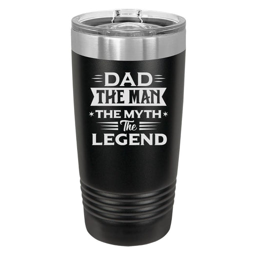 Dad The Man The Myth The Legend Custom Tumbler - Base Kreations