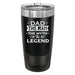 Dad The Man The Myth The Legend Custom Tumbler - Base Kreations