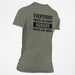 Everybody Wants The Money Nobody Wants The Work T-Shirt - Base Kreations