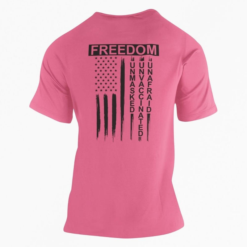 Freedom Unmasked Unvaccinated Unafraid T-Shirt - Base Kreations