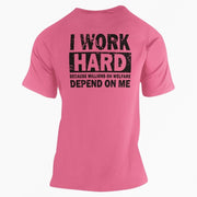 I Work Hard Because Millions on Welfare Depend on Me T-Shirt - Base Kreations