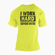 I Work Hard Because Millions on Welfare Depend on Me T-Shirt - Base Kreations