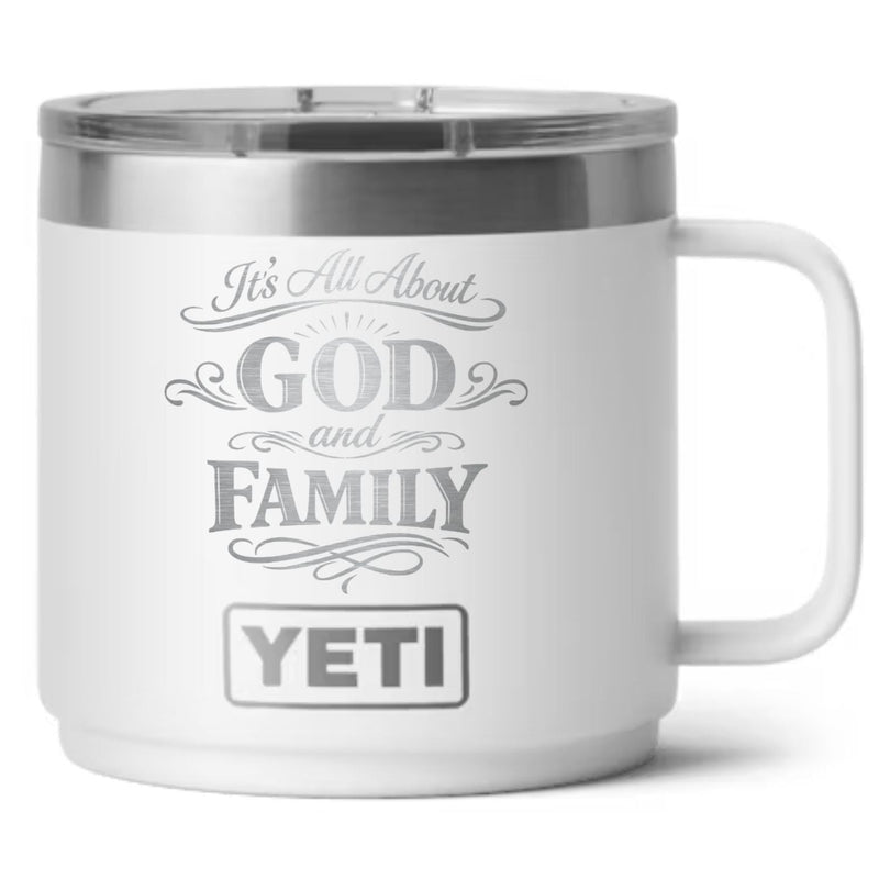 It's All About God and Family Laser Engraved Yeti Tumbler - Base Kreations