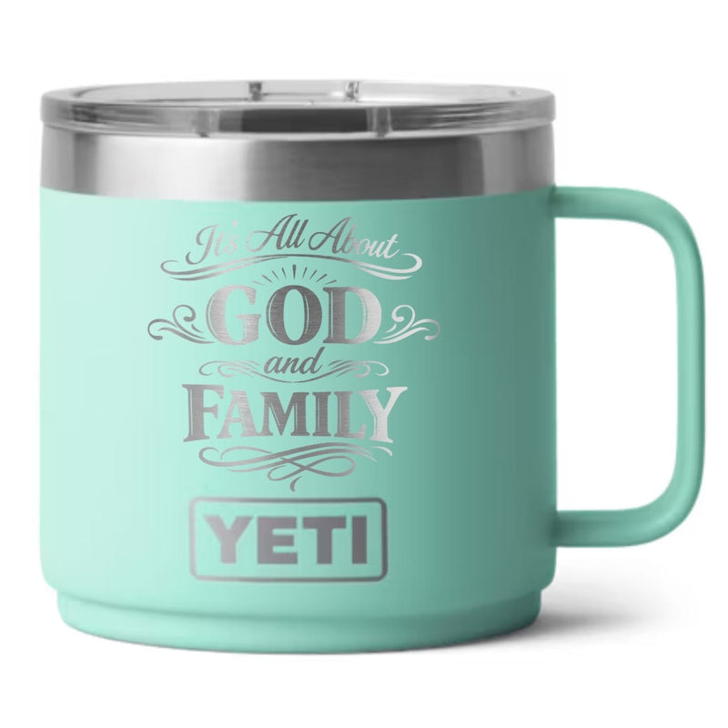 It's All About God and Family Laser Engraved Yeti Tumbler - Base Kreations