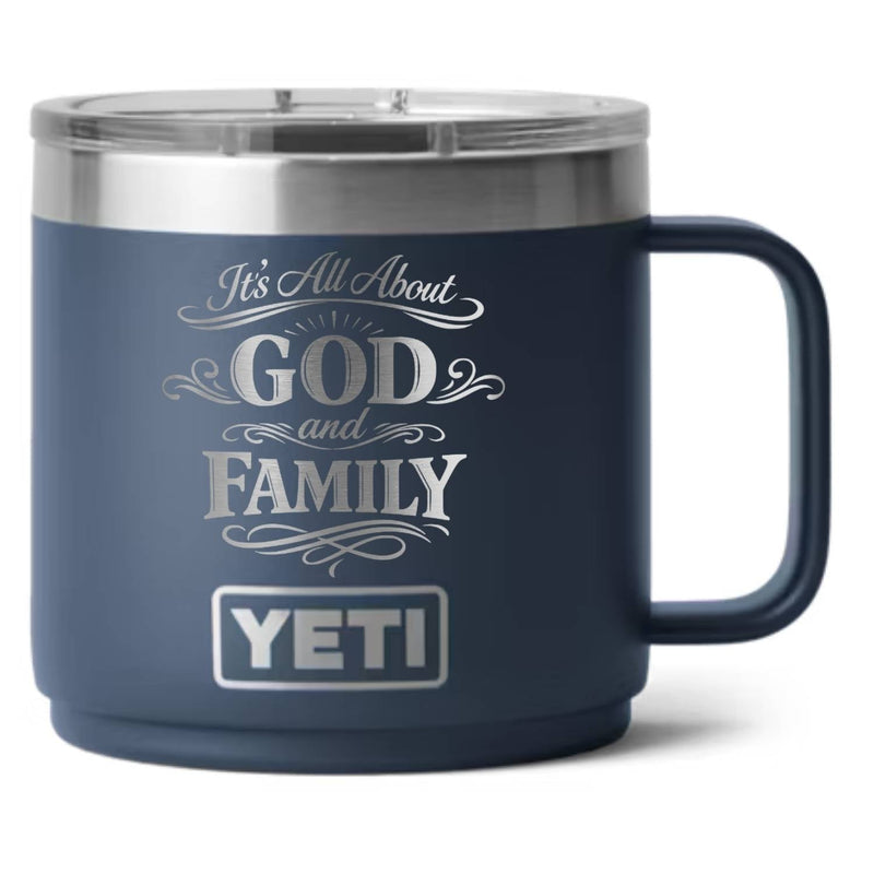 It's All About God and Family Laser Engraved Yeti Tumbler - Base Kreations