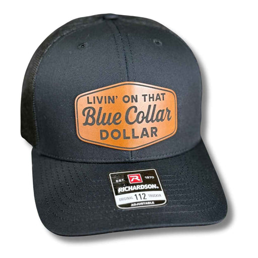 Livin on that Blue Collar Dollar Hat - Base Kreations