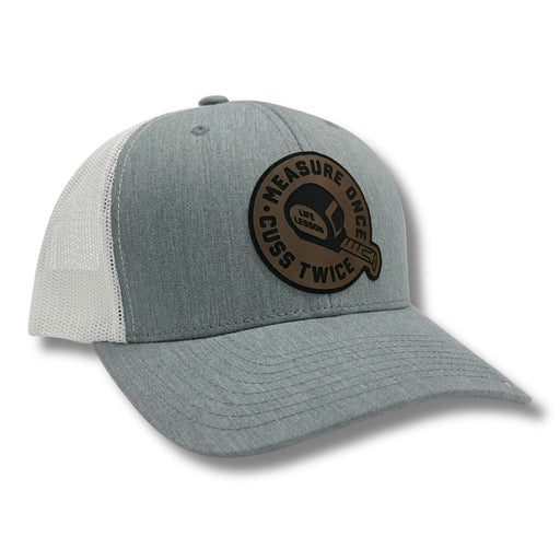 Measure Once Cuss Twice Patch Hat - Base Kreations