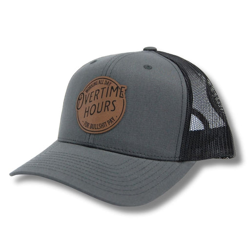 Overtime Hours Bullsh*t Pay Hat - Base Kreations