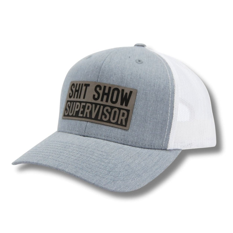 Shit Show Supervisor Patch Hat - Base Kreations