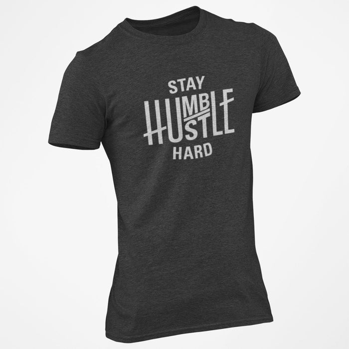 Stay Humble Hustle Hard T-Shirt - Base Kreations