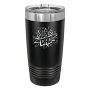 Super Dad Engraved Tumbler - Base Kreations