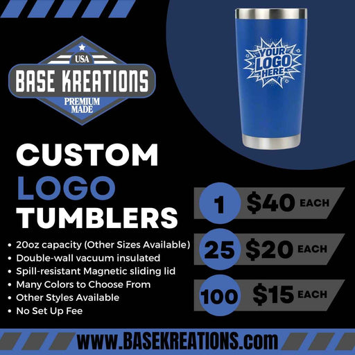 Tumblers - 20 oz Custom Bulk Orders - Base Kreations