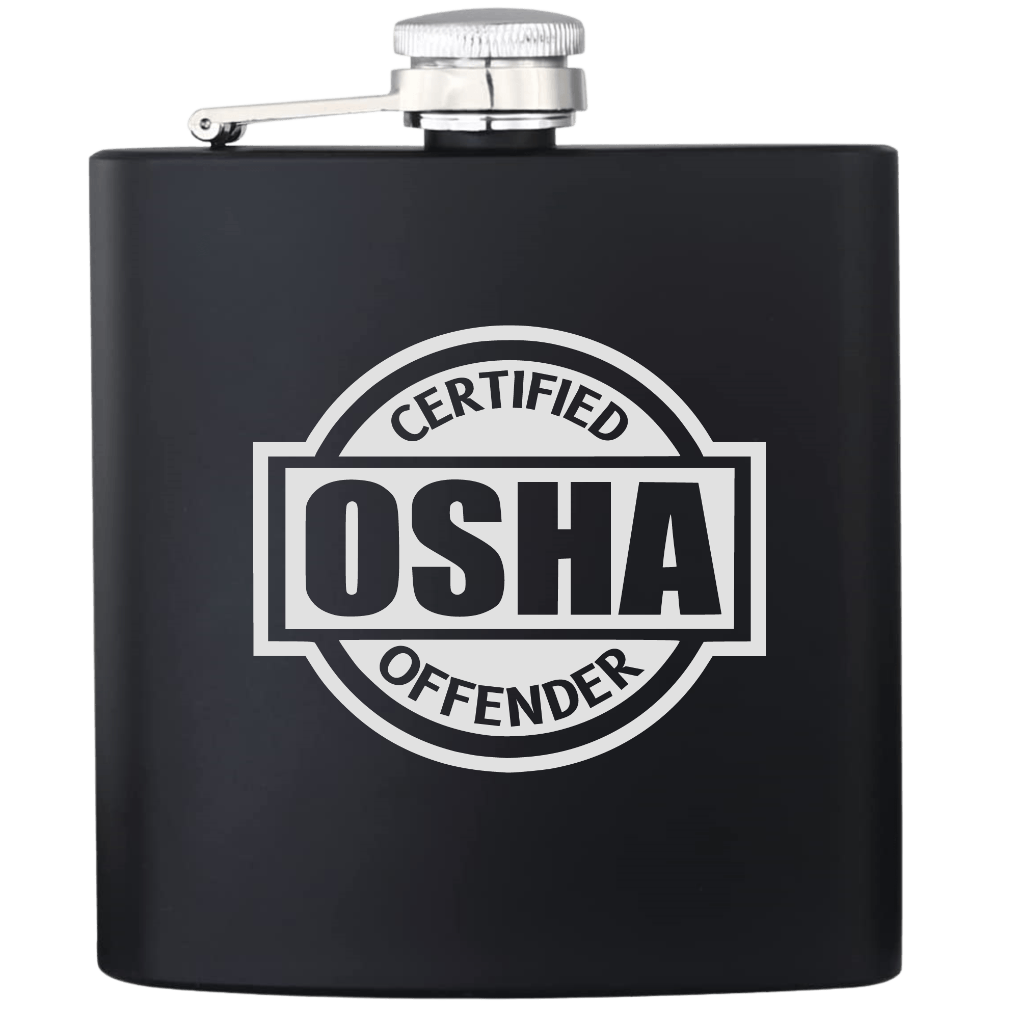 Certified OSHA Offender Flask - Base Kreations